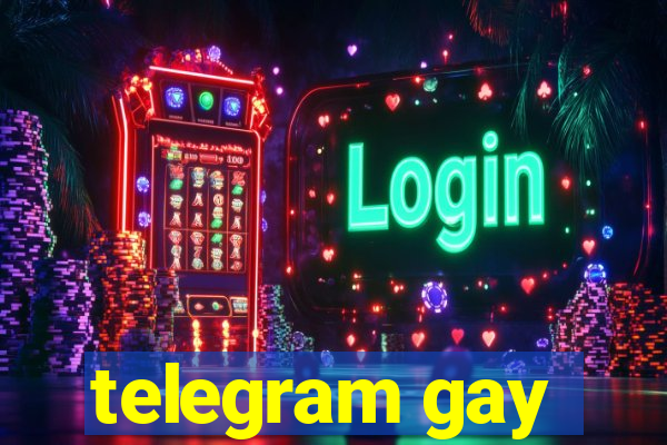 telegram gay